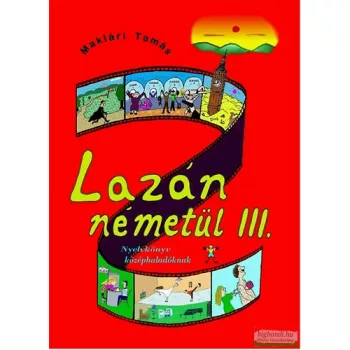   Maklári Tamás - Lazán németül III. - Nyelvkönyv középhaladóknak 
