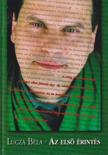 Lucza Béla - Az első érintés