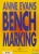Anne Evans - Bench Marking