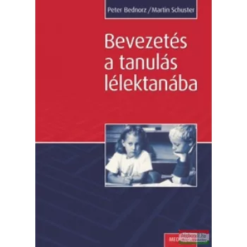 Schuster Bednorz - Bevezetés a tanulás lélektanába 