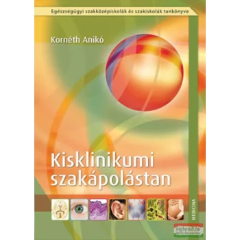 Kornéth Anikó - Kisklinikumi szakápolástan 