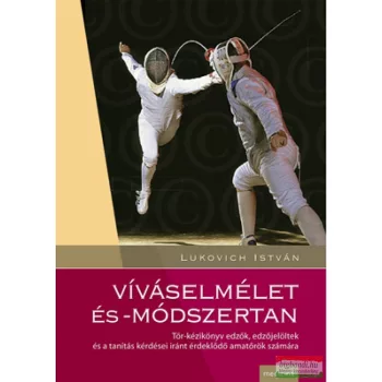 Lukovich István - Víváselmélet és módszertan 