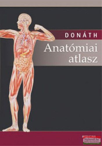 Dr. Donáth Tibor - Anatómiai atlasz 