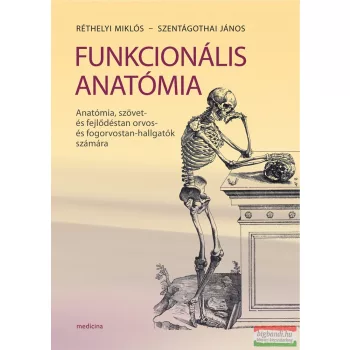   Réthelyi Miklós - Szentágothai János - Funkcionális anatómia