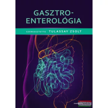Tulassay Zsolt szerk. - Gasztroenterológia 