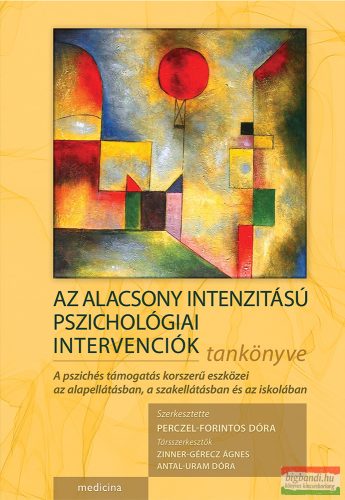 Perczel-Forintos Dóra szerk. - Az alacsony intenzitású pszichológiai intervenciók tankönyve 