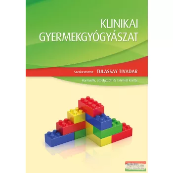   Tulassay Zsolt szerk. - Klinikai gyermekgyógyászat 3. kiadás 