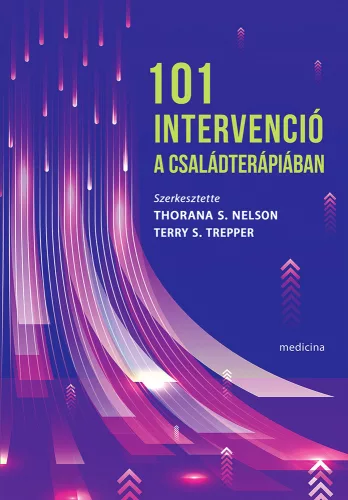 Thorana S. Nelson, Terry S. Trepper - 101 intervenció a családterápiában