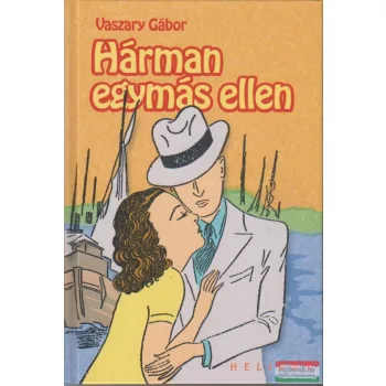 Vaszary Gábor - Hárman egymás ellen