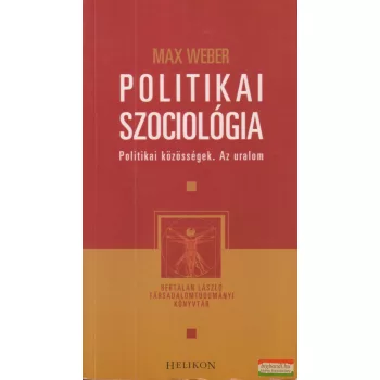 Max Weber - Politikai szociológia