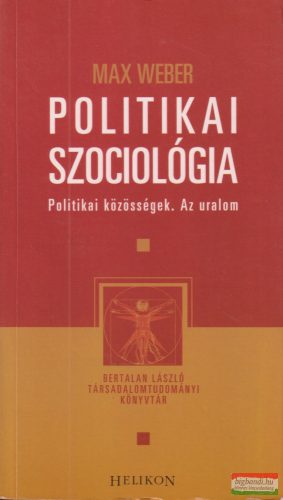 Max Weber - Politikai szociológia