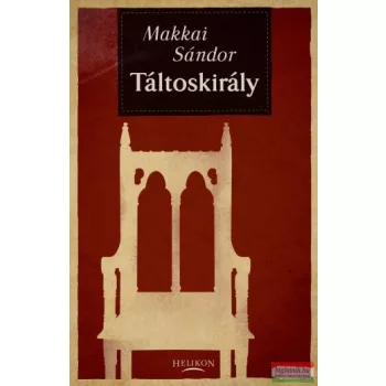 Makkai Sándor - Táltoskirály