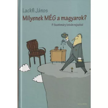   Lackfi János - Milyenek MÉG a magyarok? (dedikált példány)