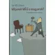 Lackfi János - Milyenek MÉG a magyarok? (dedikált példány)