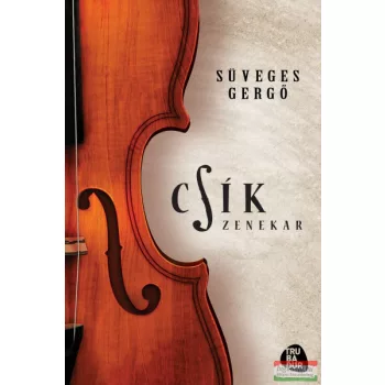 Süveges Gergő - Csík zenekar