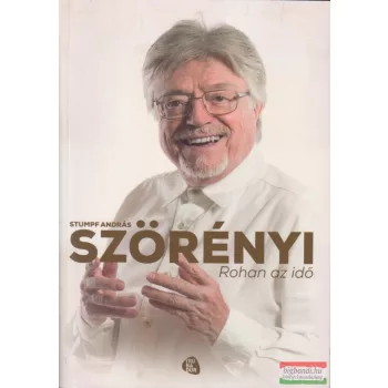 Stumpf András - Szörényi - Rohan az idő