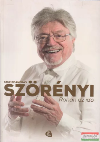 Stumpf András - Szörényi - Rohan az idő
