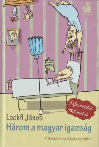 Lackfi János - Három a magyar igazság