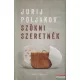 Jurij Poljakov - Szökni szeretnék