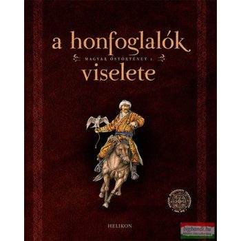 Sudár Balázs, Petkes Zsolt - A honfoglalók viselete