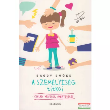 Bagdy Emőke - A ​személyiség titkai