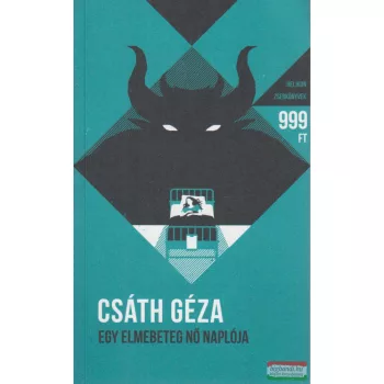 Csáth Géza - Egy elmebeteg nő naplója