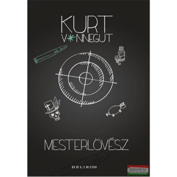 Kurt Vonnegut - Mesterlövész