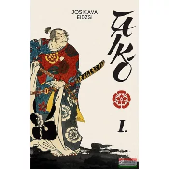 Josikava Eidzsi - Taiko I.