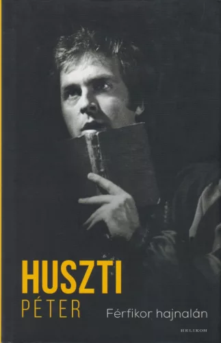 Huszti Péter - Férfikor hajnalán
