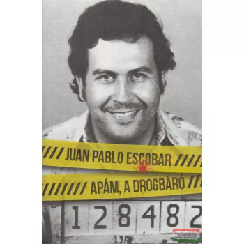 Juan Pablo Escobar - Apám, a drogbáró