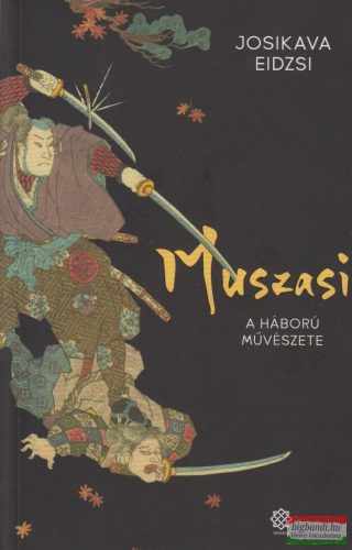 Eidzsi Josikava - Muszasi 2. - A háború művészete 