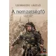 Urbánszki László - A nemzetségfő - A magyarok nyilaitól... 4. 
