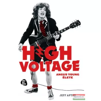Jeff Apter - High Voltage - Angus Young élete