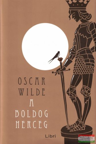 Oscar Wilde -  A boldog herceg és más mesék