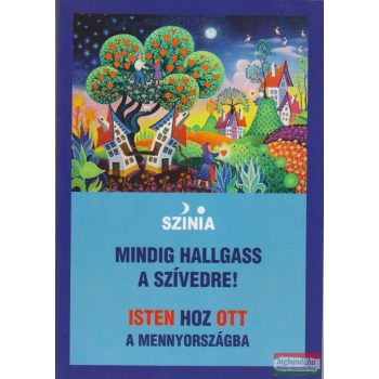   Színia (Bodnár Erika) - Mindig hallgass a szívedre - Isten hoz Ott a Mennyországba