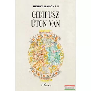 Henry Bauchau - Oidipusz úton van 