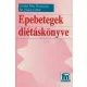 Gaálné Póda Bernadette, Dr. Zajkás Gábor - Epebetegek diétáskönyve