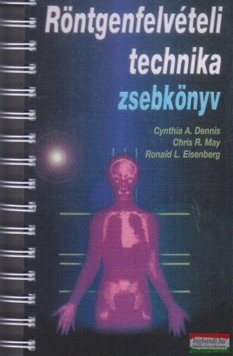 Röntgenfelvételi technika zsebkönyv 