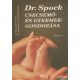 Dr. Benjamin Spock, Dr. Michael B. Rothenberg - Dr. Spock csecsemő- és gyermekgondozása