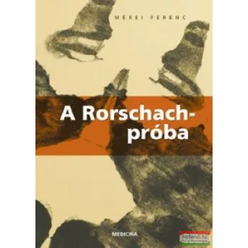 Mérei Ferenc - A Rorschach-próba 