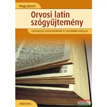 Nagy József - Orvosi latin szógyűjtemény