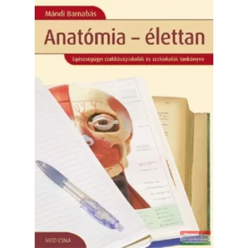 Mándi Barnabás - Anatómia - élettan 