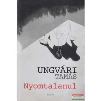 Ungvári Tamás - Nyomtalanul