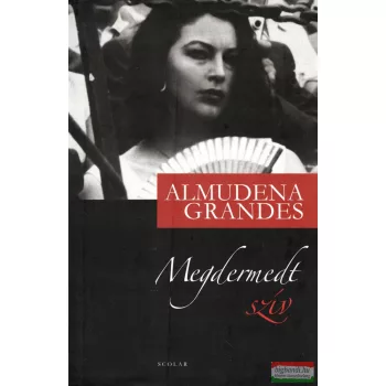 Almudena Grandes - Megdermedt szív