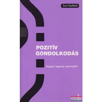 Sue Hadfield - Pozitív ​gondolkodás