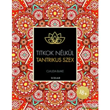 Claudia Blake - Tantrikus szex - Titkok nélkül