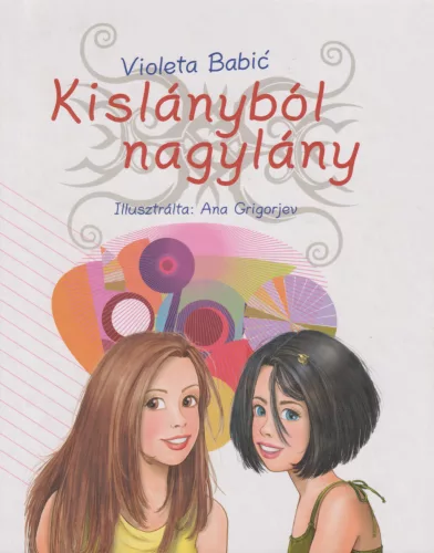 Violeta Babic - Kislányból nagylány