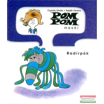 Csukás István - Pom Pom meséi - Radírpók