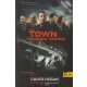 Chuck Hogan - The Town - Tolvajok városa