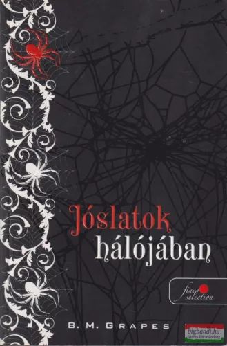 B. M. Grapes - Jóslatok hálójában